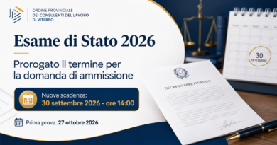Esame di Stato 2026 per Consulenti del Lavoro: prorogato al 30 settembre il termine per la presentazione delle domande Esame di Stato 2026 per Consulenti del Lavoro: prorogato al 30 settembre il termine per la presentazione delle domande